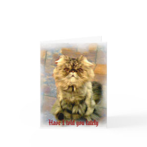 Have I told you lately . . . Card