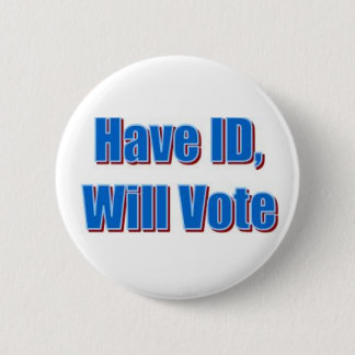 Have ID, Will Vote Button
