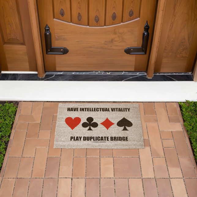 Have Intellectual Vitality Play Duplicate Bridge Fiber Doormat (Insitu (Outdoor))