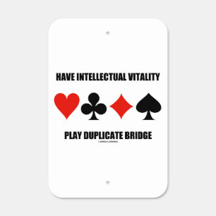 Have Intellectual Vitality Play Duplicate Bridge Metal Sign