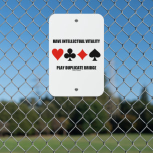 Have Intellectual Vitality Play Duplicate Bridge Metal Sign