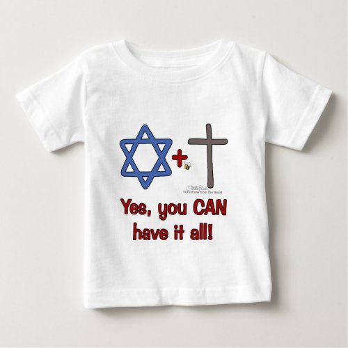 Have It All Baby T_Shirt