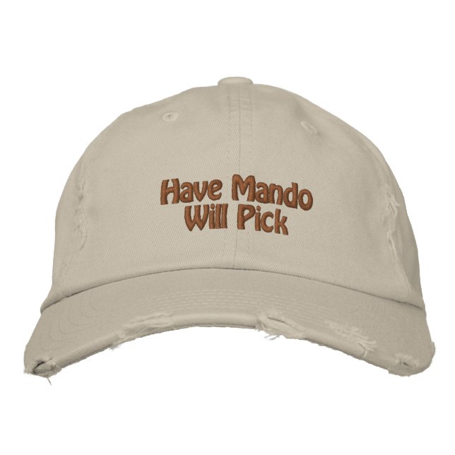 Have Mando Will Pick Embroidered Baseball Cap (Front)