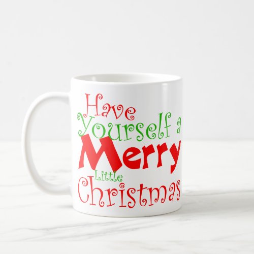 Have Merry Christmas Holiday Mug