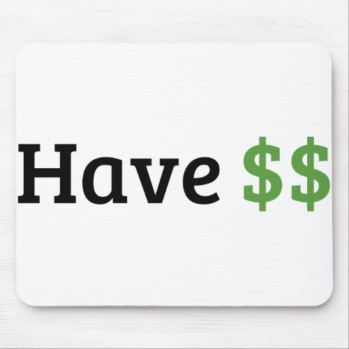 have money  mouse pad