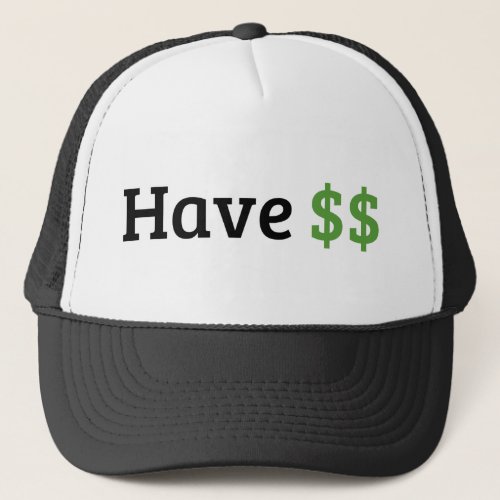 have money  trucker hat