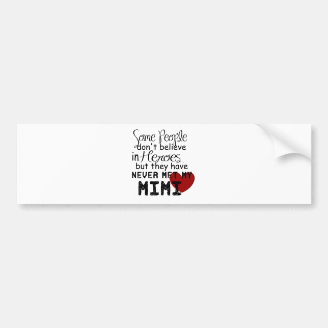Have never met my mimi bumper sticker (Front)