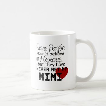 Have Never Met My Mimi Coffee Mug by Bahahahas at Zazzle