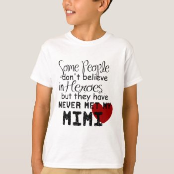 Have Never Met My Mimi T-shirt by Bahahahas at Zazzle