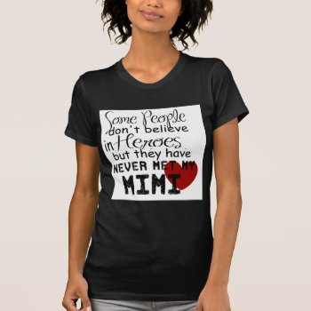 Have Never Met My Mimi T-shirt by Bahahahas at Zazzle