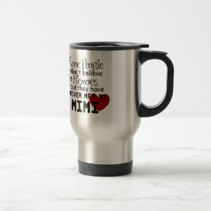 Have never met my mimi travel mug