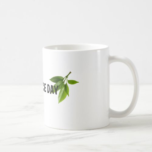 HAVE NICE DAY TEA MUG