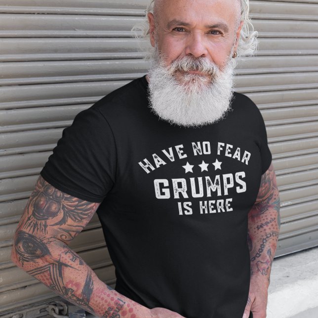 Have No Fear Grumps Is Here Funny Grandpa T-Shirt (Have No Fear Grumps Is Here Funny Grandpa T-Shirt
)