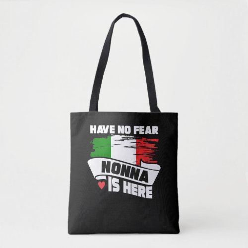 Have No Fear Nonna Is Here Italian Grandmother Tote Bag