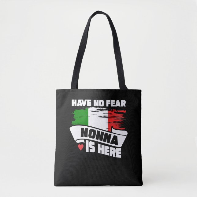 Have No Fear Nonna Is Here Italian Grandmother Tote Bag (Front)