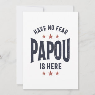Have No Fear Papou Is Here Father Grandpa Gift Thank You Card