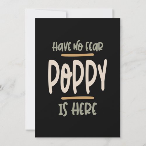 Have No Fear Poppy Is Here _ Father and Grandpa Gi Invitation