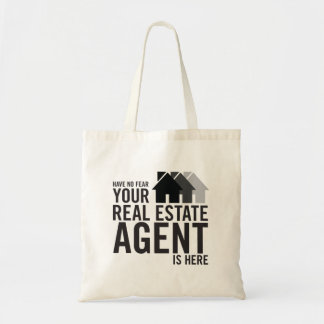 Have No Fear Real Estate Agent Slogan Tote Bag