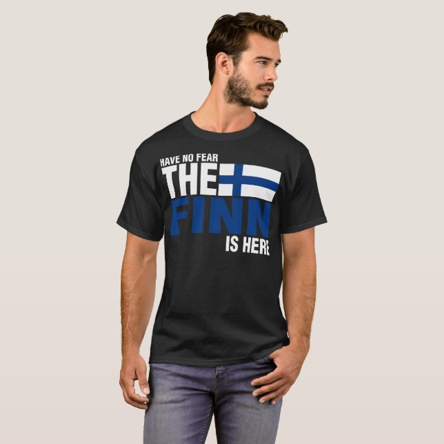 Have No Fear The Finn Is Here Tshirt (Front Full)