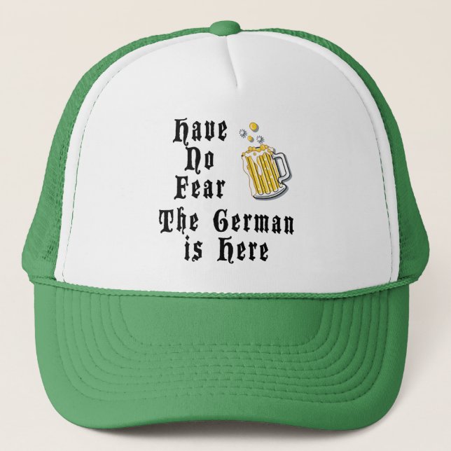 Have No Fear The German Is Here Trucker Hat (Front)