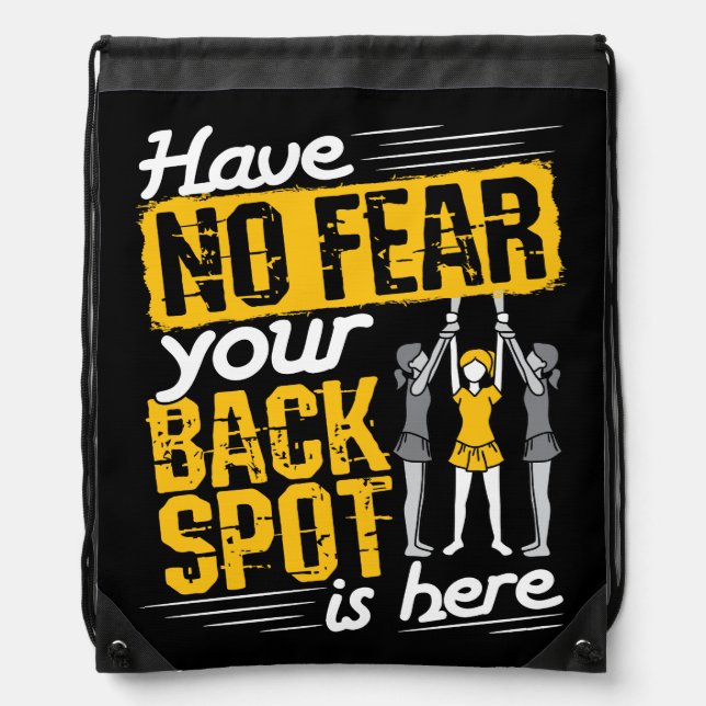 Have No Fear Your Back Spot Is Here Cheerleading Drawstring Bag (Front)
