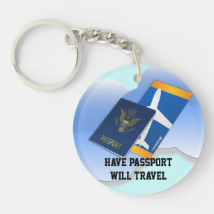 Have Passport, Will Travel Keychain