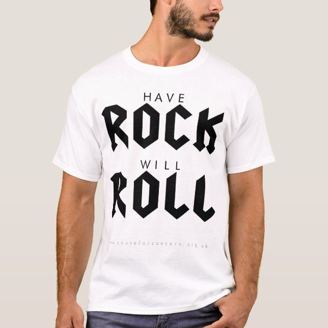 have rock...will roll T-Shirt (Front)