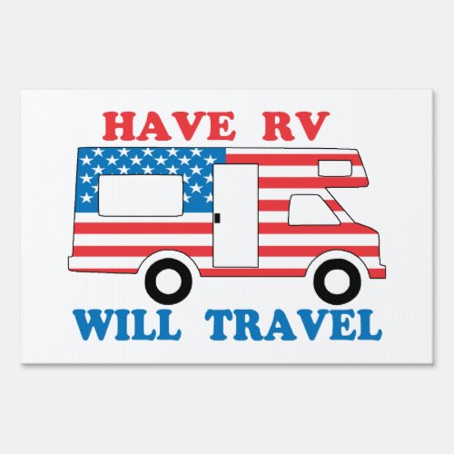 Have RV Will Travel America Yard Sign