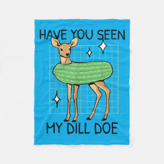 Have Seen Cute Pickle Funny Inappropriate Saying Fleece Blanket