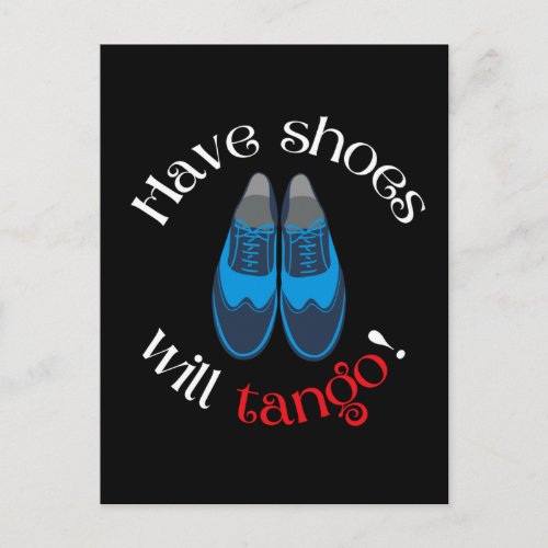 Have Shoes Will Tango Mens Tango Shoes Postcard