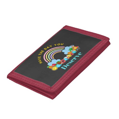 Have The Day You Deserve Cute Colorful Rainbow Trifold Wallet
