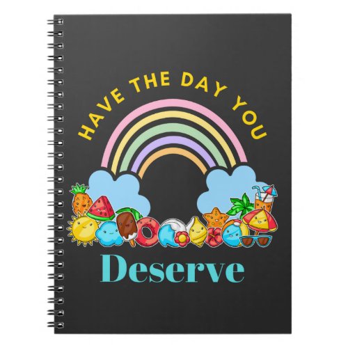 Have The Day You Deserve Karma Quotes Cute Rainbow Notebook