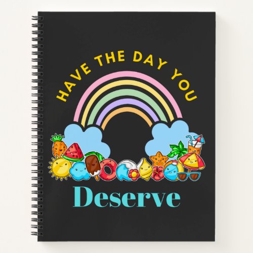 Have The Day You Deserve Karma Quotes Cute Rainbow Notebook