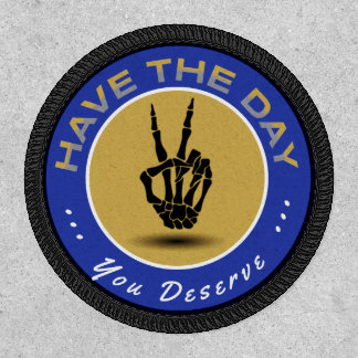 "Have the Day You Deserve" Morale Patch Blue & Gol