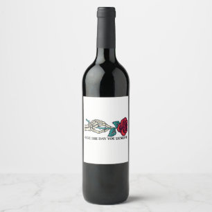 Have The Day You Deserve Skull Flower Motivational Wine Label