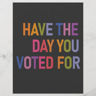 Have the day you voted for Anti Trump  Flyer