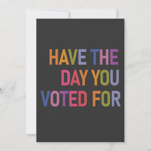 Have the day you voted for Anti Trump  Save The Date