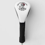Have the Tarrafic Day You Voted For Anti Trump Golf Head Cover