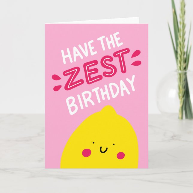 Have the Zest Birthday Card (Front)