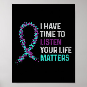 Have Time To Listen Mental Health Suicide Awarenes Poster