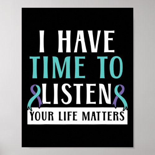 Have Time To Listen Your Life Problems Mental Heal Poster