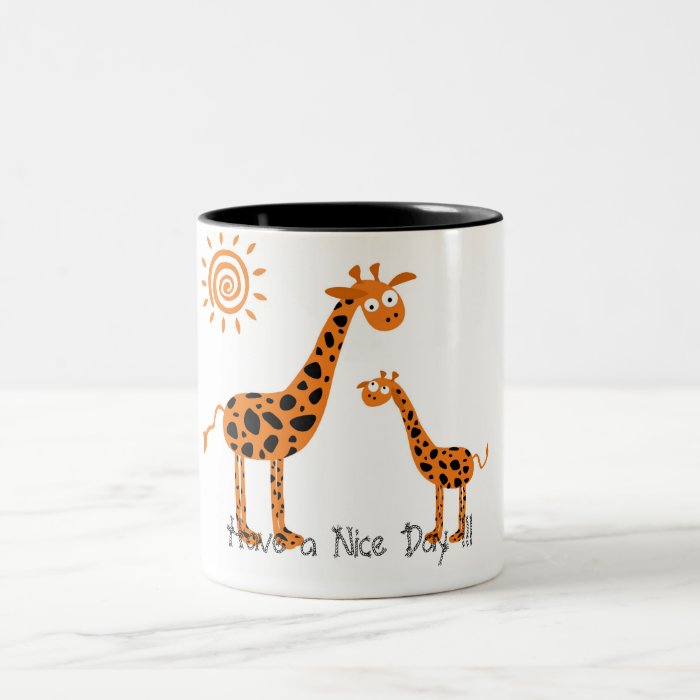 Have to Nice Day Coffee Mug