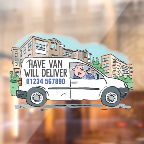 Have Van Will Deliver with Phone Number Window Cling