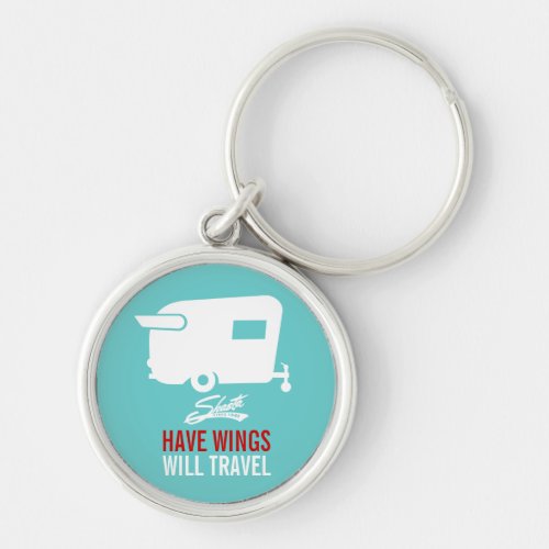 Have Wings Will Travel _ Shasta Camping Keychain