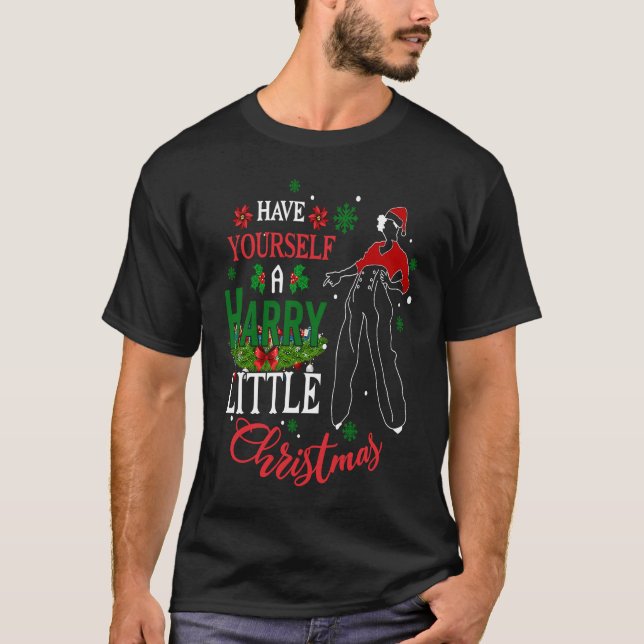 Have You A H arry Little Christmas T-Shirt (Front)