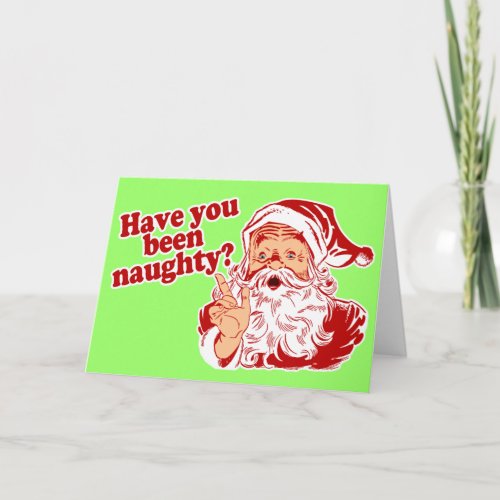 Have You Been Naughty Holiday Card