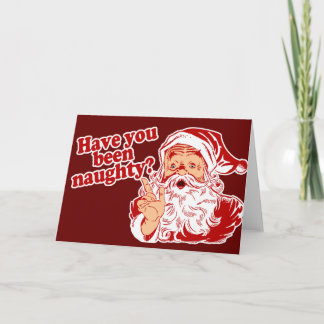 Have You Been Naughty Holiday Card