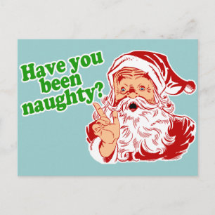 Have you been naughty? postcard