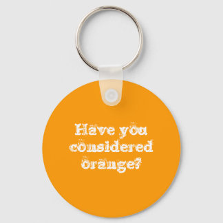 Have you considered orange? keychain