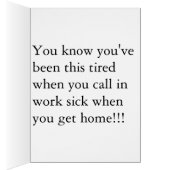 Have you ever been this tired (Inside (Right))